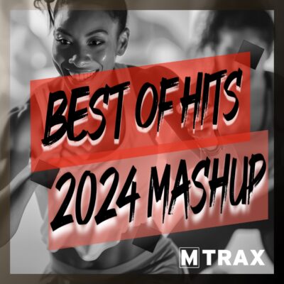 Best of Hits 2024 Mashup - MTrax Fitness Music